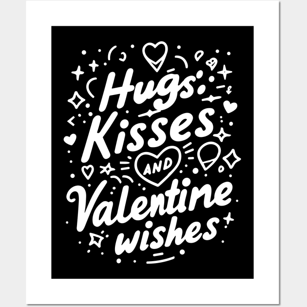 Hugs Kisses Valentine Wishes Wall Art by Francois Ringuette